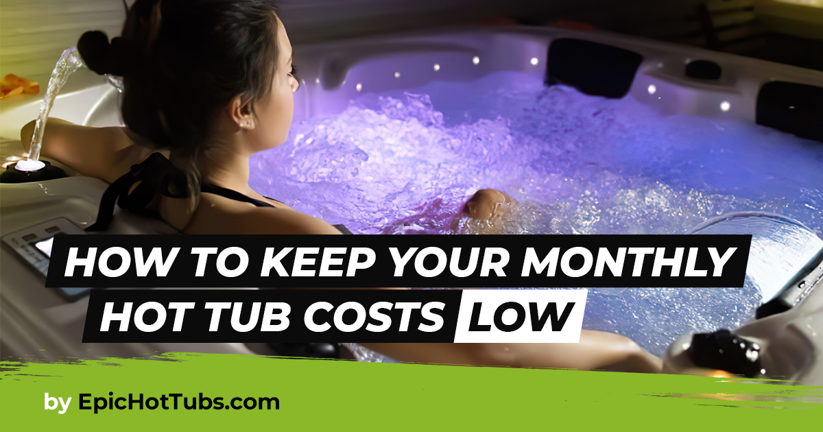 The Cost To Run A Hot Tub In Raleigh Epic Hot Tubs