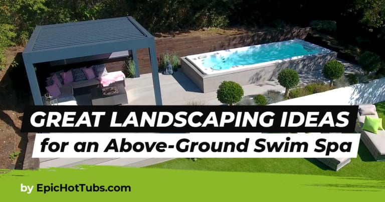 Above Ground Swim Spa Landscaping Ideas
