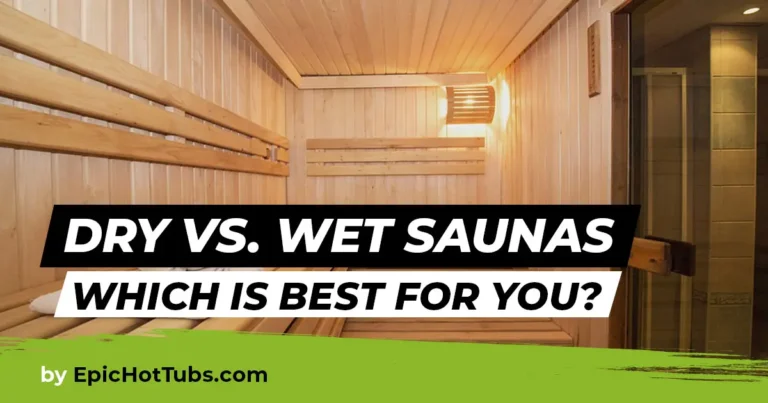 Dry vs Wet Sauna