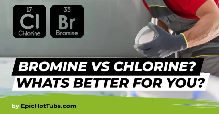 Chlorine vs Bromine for Hot Tubs