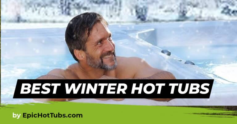 Best Winter Hot Tubs