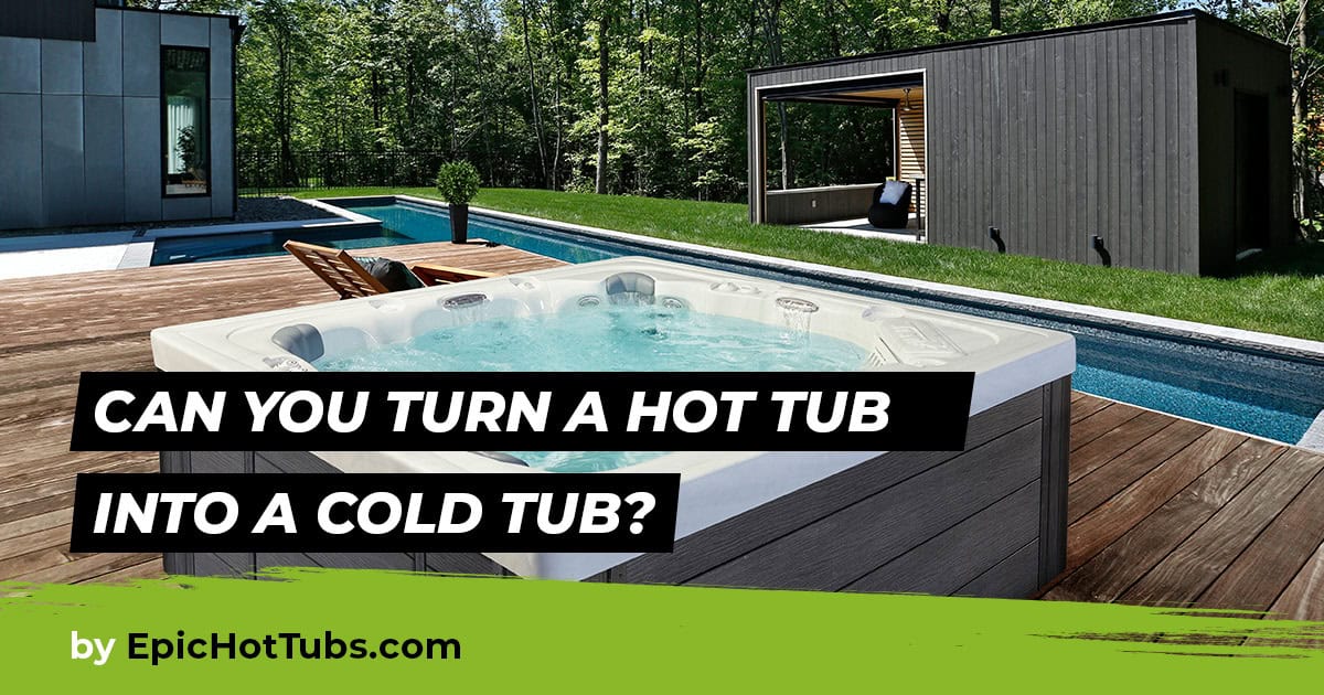 Can You Use a Hot Tub as a Cool Pool? StepbyStep Guide!