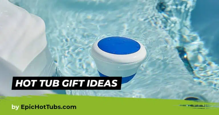 Hot Tub Gift Ideas