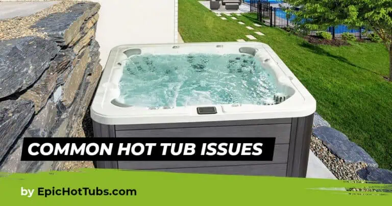 Common Hot Tub Issues