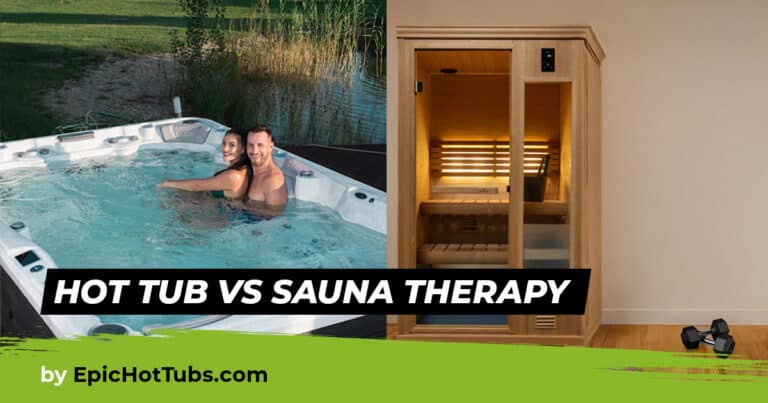 Hot Tub vs Sauna Therapy