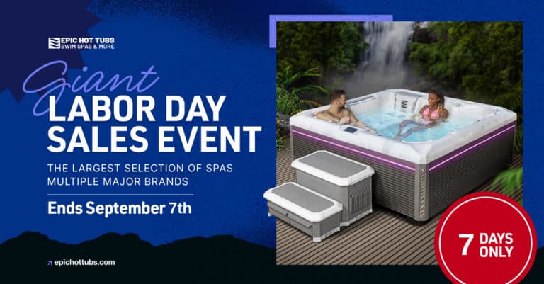 Epic Hot Tubs Labor Day sale, 7 days only, ends September 7th