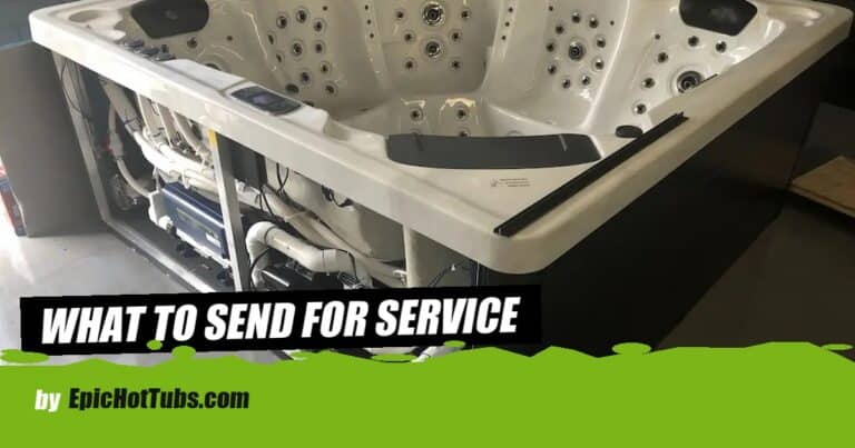 What to send before requesting hot tub service